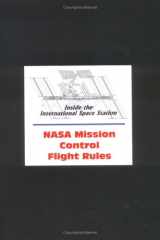 Inside the International Space Station NASA Mission Control Flight Rules cover image