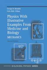 Physics With Illustrative Examples From Medicine and Biology: Mechanics (Biological and Medical Physics, Biomedical Engineering) cover image