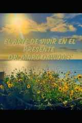 El arte de vivir en el presente (Spanish Edition) cover image