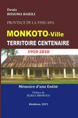Monkoto-Ville Territoire Centenaire 1910–2010 (French Edition) cover image