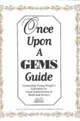 Once Upon a GEMS Guide Connecting Young People's Literature to Great Explorations in Math and Science cover image