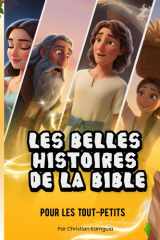 Les Belles Histoires de la Bible: Pour les tout-petits (French Edition) cover image