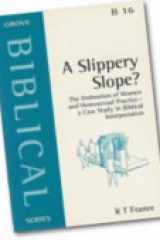 A Slippery Slope?: The Ordination of Women and Homosexual Practice - A Case Study in Biblical Interpretation cover image