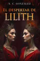 EL DESPERTAR DE LILITH: (DARK ROMANCE) (INFIERNO) (Spanish Edition) cover image