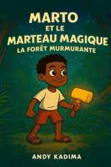 Marto et le Marteau Magique: La Forêt Murmurante (French Edition) cover image