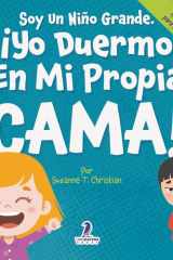 Soy Un Niño Grande. ¡Yo Duermo En Mi Propia Cama! Un Libro Con Afirmaciones Para Dormir Solitos (Edades 2-4) cover image