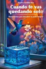 Cuando te vas quedando solo: Herramientas para descubrir tu poder interior (Spanish Edition) cover image