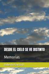 Desde El Cielo Se Ve Distinto - Memorias cover image