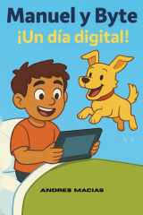 Manual y Byte ¡un Día Digital! Aprende Sobre Código, Inteligencia Artificial y Cómo Usar la Tecnología con Responsabilidad cover image