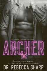 Reynolds Protective Series - tome 1 : Archer: Un romantic suspense sexy et inquiétant cover image
