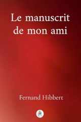 Le manuscrit de mon ami (French Edition) cover image