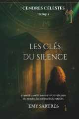 Cendres Célestes – Tome 1: Les Clés du Silence (French Edition) cover image