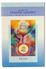 Glory of Vasistha Ganapati Biography cover image