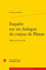 Enquête sur un dialogue du corpus de Platon - Minos ou Sur la loi cover image