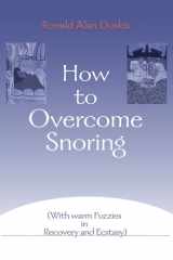 How to Overcome Snoring With Warm Fuzzies in Recovery and Ecstasy cover image