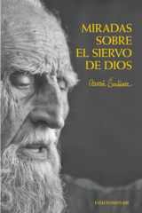 Miradas sobre el siervo de Dios (Spanish Edition) cover image