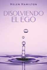 Disolviendo el Ego (Spanish Edition) cover image