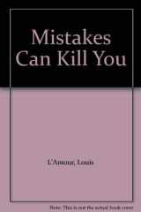 Mistakes Can Kill You cover image