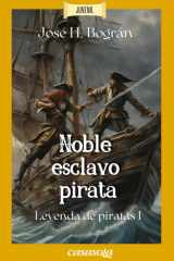 Noble Esclavo Pirata: Leyenda de Piratas I (Spanish Edition) cover image