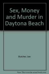 Sex, Money and Murder in Daytona Beach cover image