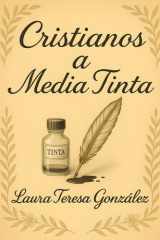 Cristianos a Media Tinta cover image