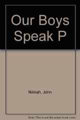 Our Boys Speak P cover image