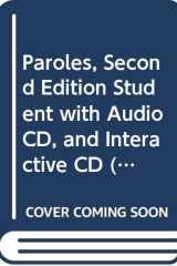 Paroles, Second Edition Student with Audio Cd, and Interactive Cd , Cahier D'Activites , and Video Manual, Set cover image