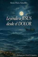 Leyendo a Jesús desde el dolor (Spanish Edition) cover image
