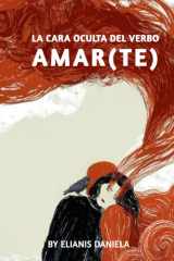 La cara oculta del verbo amar(te) (Spanish Edition) cover image