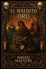 El maldito oro: Una novela de fantasía y aventuras piratas con magia, acción y misterio. (Spanish Edition) cover image