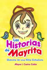 Las Historias de Mayrita: Historia de una Niña Soñadora (Spanish Edition) cover image