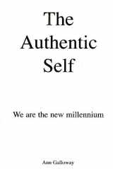 The Authentic Self : We are the new millennium cover image
