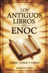 Los Antiguos Libros de Enoc - 1 Enoc, 2 Enoc y 3 Enoc cover image