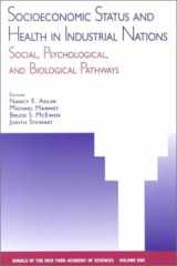 Socioeconomic Status and Health in Industrial Nations Social, Psychological and Biological Pathways cover image