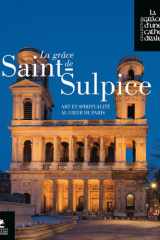La grâce de Saint-Sulpice - Art et spiritualité au coeur de Paris cover image