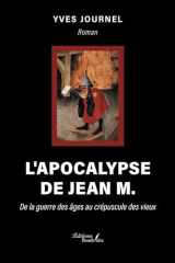 L'apocalypse de Jean M.: De la guerre des âges au crépuscule des vieux cover image