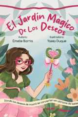 El jardín mágico de los deseos: Donde los deseos de mamá se convierten en abrazos de bebé. (Spanish Edition) cover image