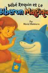 Bébé Requin et le Biberon Magique cover image