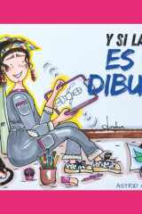 Y si la vida es un dibujo? (Spanish Edition) cover image