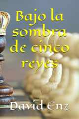 Bajo la sombra de cinco reyes cover image