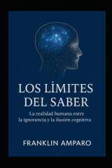 Los Limites del Saber - La Realidad Humana Entre La Ignorancia Y La Ilusion Cognitiva cover image