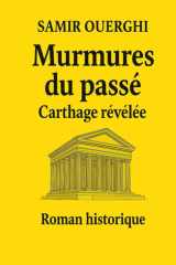 MURMURES DU PASSÉ: Carthage révélée cover image