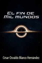 EL FIN DE MIL MUNDOS (Spanish Edition) cover image