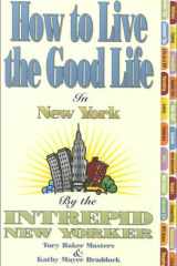 How to Live the Good Life in New York cover image