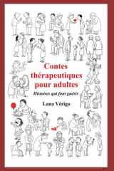 Contes thérapeutiques pour adultes: Histoires qui font guérir (French Edition) cover image