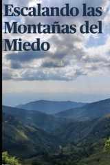 Escalando Las Montañas Del Miedo cover image