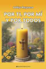 Por ti, por mí y por todos (Spanish Edition) cover image