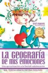 LA GEOGRAFÍA DE MIS EMOCIONES: Una aproximación a la Gestalt adolescente (Spanish Edition) cover image