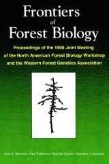 Frontiers of Forest Biology: Proceedings of the 1998 Joint Meeting of the North American Forest Biology Workshop and the Western cover image
