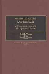 Infrastructure and Services: A Historiographical and Bibliographical Guide (Handbook of American Business History) cover image